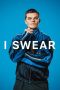 I Swear (2025)
